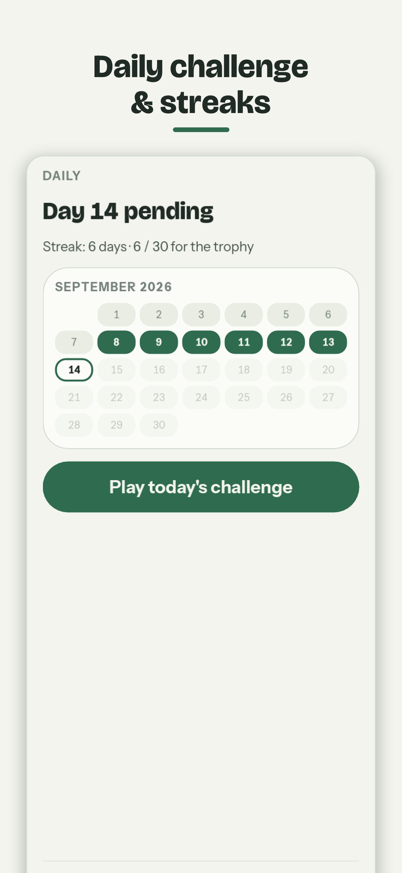 Daily challenge in Sereno with the monthly calendar and streak